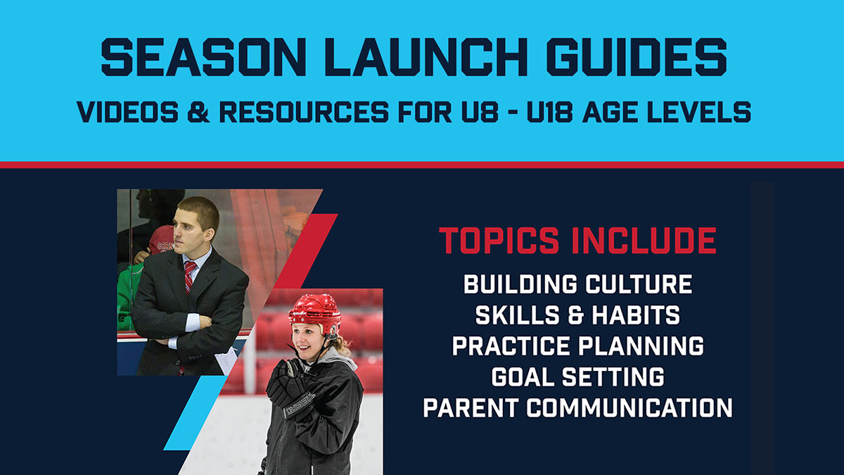 Season Launch Guides: Videos & Resources For U8 - U18 Age Levels